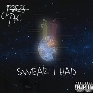 Swear I Had (feat. PisaC) [Explicit]