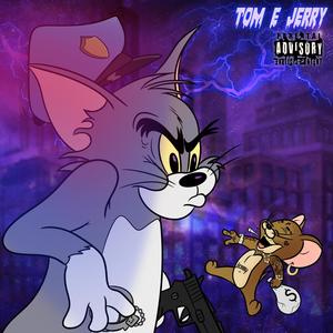 Tom & Jerry (Explicit)