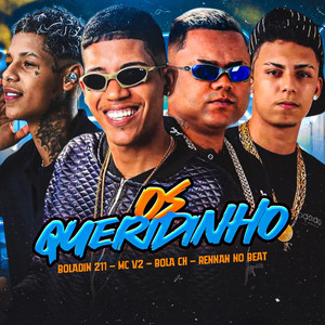 Os Queridinho (Explicit)