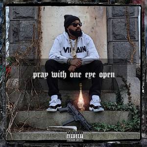 Pray With One Eye Open (Explicit)