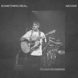 Something Real (Explicit)