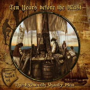 Ten Years Before the Mast: The Best Of