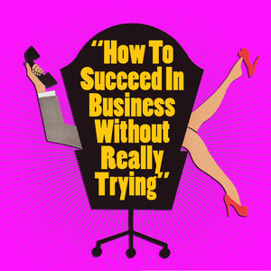 How To Succeed In Business Without Even Trying (original Broadway Cast Recording)