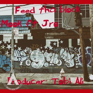 Feed Tha Block (feat. Jro) [Explicit]