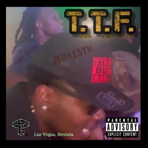 TOWN TIME FLOW (T.T.F.) (feat. JBDA13TH) [Explicit]