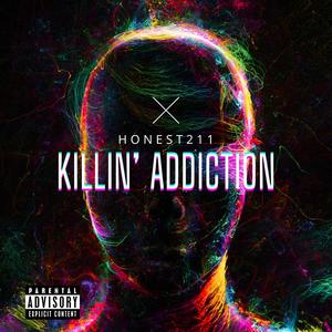 Killin' Addiction (Explicit)