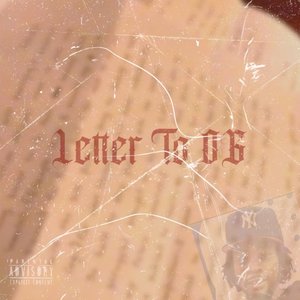 Letter To OG (Explicit)