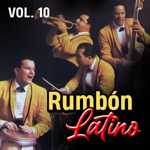 Rumbón Latino (VOL 10)