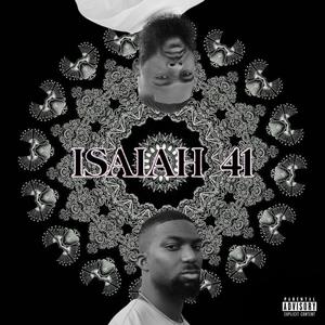ISAIAH 41 (feat. Pretty Blanco) [Explicit]