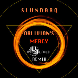 Oblivion's Mercy (DJ Skyjump Remix)
