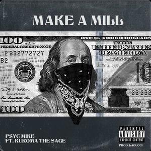 Make A Mill (feat. kuroma the sage) [Explicit]