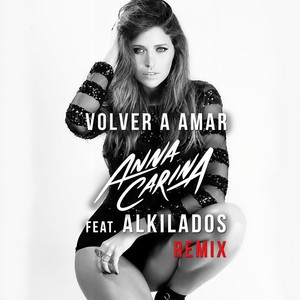 Volver a Amar[feat. Alkilados] (Remix)