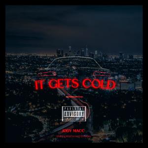 It gets cold (Explicit)