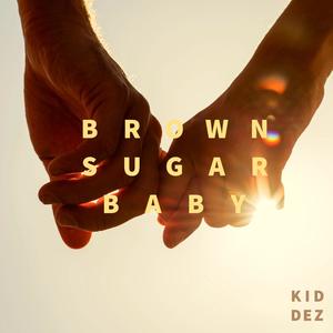 Brown Sugar Baby (Explicit)