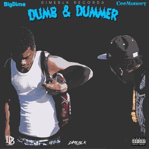 DUMB & DUMMER (Explicit)