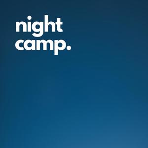 Night camp.