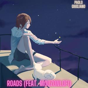 Roads (feat. Mouzonlofi)