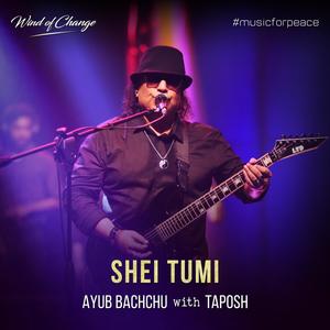 Shei Tumi (feat. Ayub Bachchu)