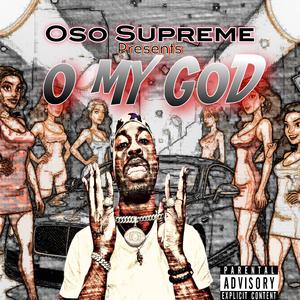 O MY GOD (Explicit)