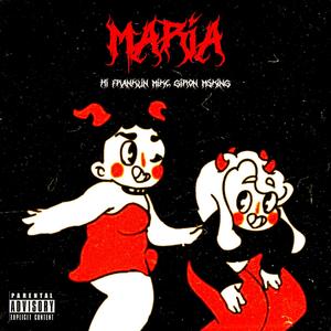 María (feat. Mike Giron & Ms King) (Explicit)