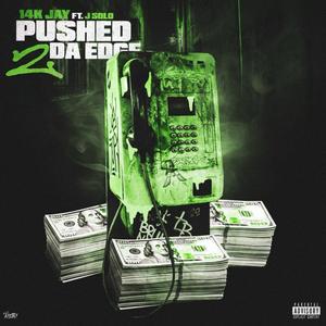 Pushed 2 Da Edge (Explicit)