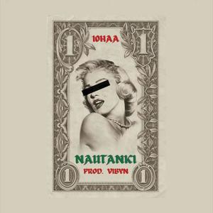 Nautanki (feat. Vibyn) [Explicit]