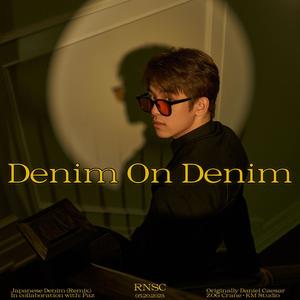 Denim on Denim (Japanese Denim remix)