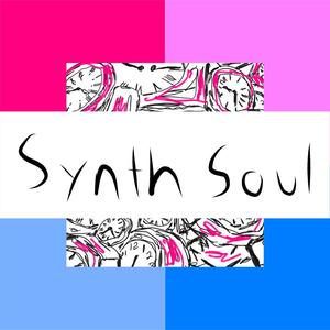 Synth Soul (Explicit)