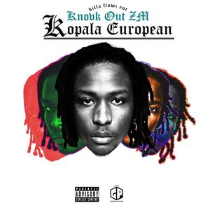 Kopala European (Explicit)