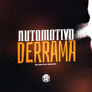 Automotivo Derrama (Explicit)