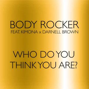 Who do you think you are? (feat. KIMONA & Darnell Brown) [Instrumental Version]