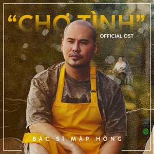 "CHỢ TÌNH" (Original Soundtrack)