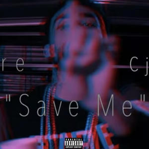 Save Me (Explicit)