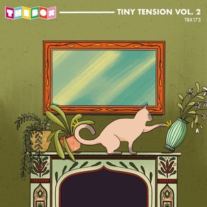 Tiny Tension Vol. 2