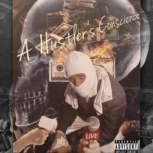 Hustler's Conscience (Explicit)