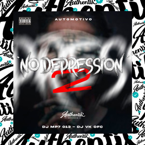 Automotivo no Depression 2 (Explicit)