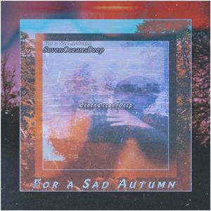 For a Sad Autumn (Explicit)