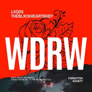 WDRW (feat. THEBLXCKHEARTBXBY) [Explicit]