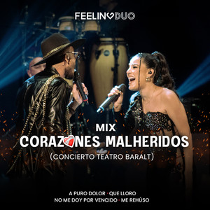 Mix Corazones Malheridos: A Puro Dolor / Que Lloro / No Me Doy Por Vencido / Me Rehúso (Concierto Teatro Baralt, En Vivo)