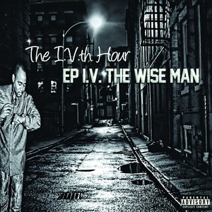 The I.V.th Hour (Explicit)