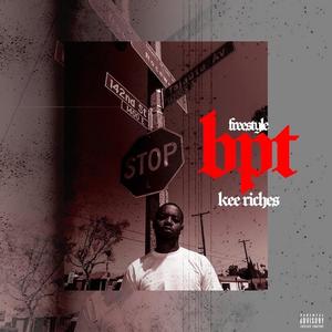 BPT (Freestyle) (Explicit)