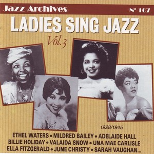 Ladies Sing Jazz, Vol. 3 (Jazz Archives No. 107)