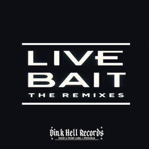Live Bait (Raveman Remix)