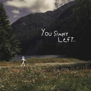 you simply left