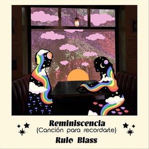 Reminiscencia (Canción para Recordarte)