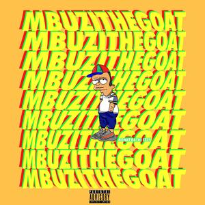 Mbuzi The Goat (Explicit)