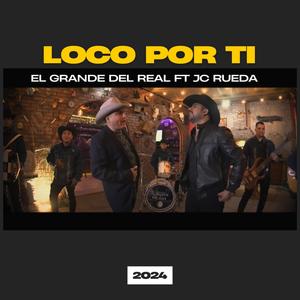 Loco Por Ti