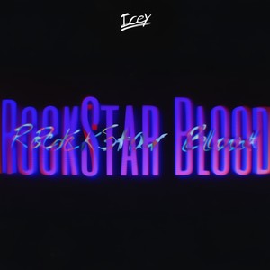 Rockstar Blood (Explicit)