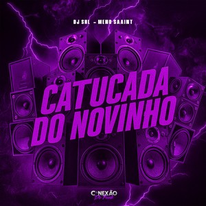 Catucada do Novinho (Explicit)