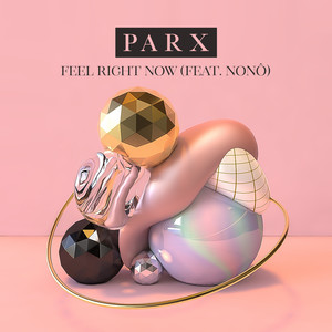 Feel Right Now (feat. Nonô) [Explicit]